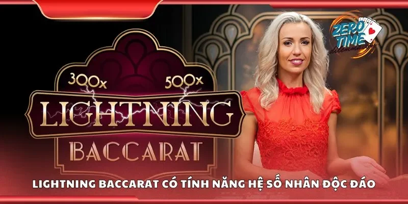 Lightning baccarat có tính năng hệ số nhân độc đáo
