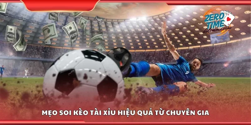 Các mẹo soi kèo tài xỉu hiệu quả từ chuyên gia